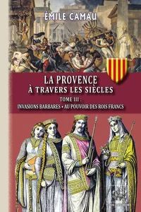 La Provence à travers les siècles