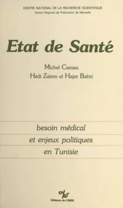 État de santé : besoin médical et enjeux politiques en Tunisie