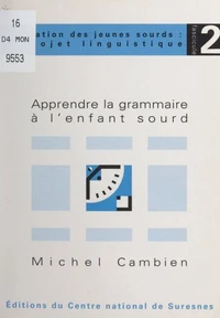 Apprendre la grammaire à l'enfant sourd