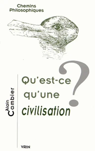 Qu'est-ce qu'une civilisation ?