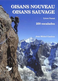 Oisans nouveau, Oisans sauvage