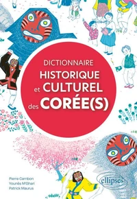 Dictionnaire historique et culturel des Corée(s)