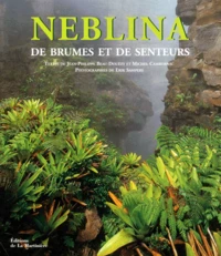 Neblina. De Brumes Et De Senteurs