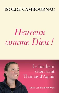 Heureux comme Dieu !