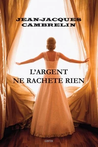 L'argent ne rachete rien