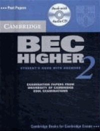 Cambridge BEC Higher 2. Students Book with answers, with CD - Self-Study Pack. Examination papers from University of Cambridge ESOL Examinations. Intermediate to advanced.