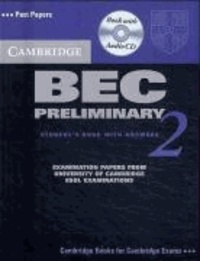 Cambridge BEC Preliminary 2. Students Book with answers, with CD - Self-Study Pack. Examination papers from University of Cambridge ESOL Examinations. Intermediate to advanced.
