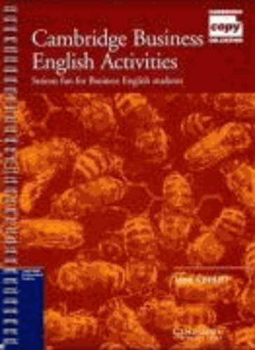 Cambridge Business English Activities - Serious fun for Business English Students.