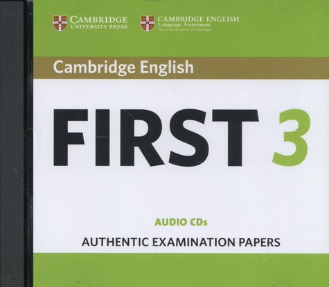  Cambridge University Press - Cambridge English First 3 - Authentic Examination Papers. 2 CD audio