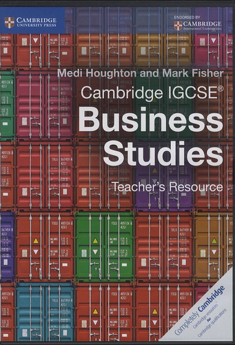 Medi Houghton et Mark Fisher - Cambridge IGCSE Business Studies - Teacher's Resource. 1 Cédérom