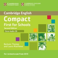 Barbara Thomas et Laura Matthews - Compact First for Schools - Class Audio CD.