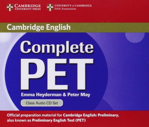 Emma Heyderman et Peter May - Complete PET - Class Audio CD Set. 2 CD audio