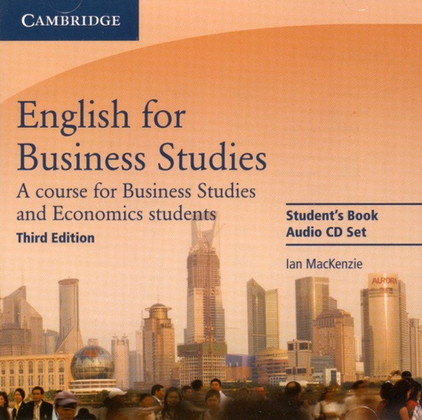 Ian MacKenzie - English for Business Studies - A course for business studies and economics students. 2 CD audio