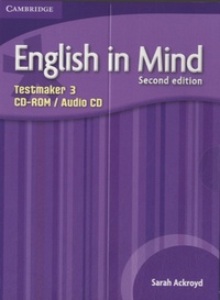 Sarah Ackroyd - English in Mind - Testmaker 3. 1 Cédérom + 1 CD audio