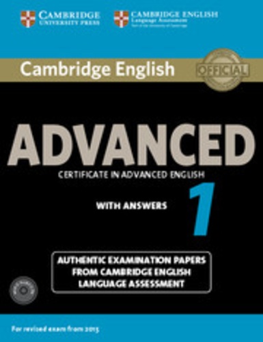  Cambridge University Press - Cambridge English Advanced 1 Certificate in Advanced English With Answers - For Revised Exams From 2015. 2 CD audio