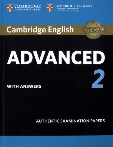  Cambridge University Press - Cambridge English Advanced 2 with answers - Authentic Examination Papers.