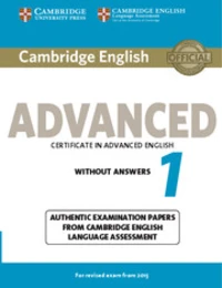 Cambridge English Advanced Certificate in Advanced English 1 for Revised Exam from 2015 without Answers