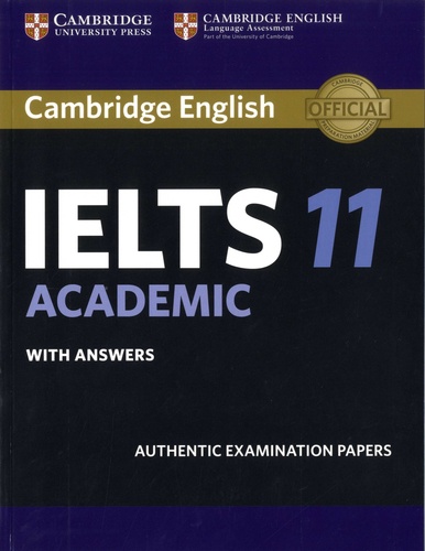  Cambridge University Press - IELTS 11 Academic with Answers - Authentic Examination Papers.