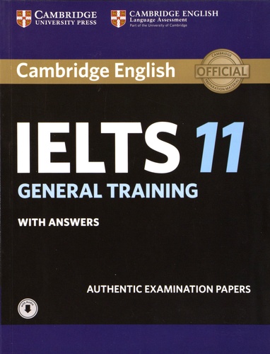  Cambridge University Press - IELTS 11 - General Training with Answers - Authentic Examination Papers.