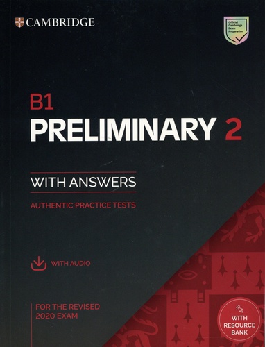Preliminary 2 for the Revised 2020 Exam B1. Student's Book with Answers with audio