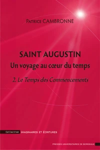 Saint Augustin, un voyage au coeur du temps