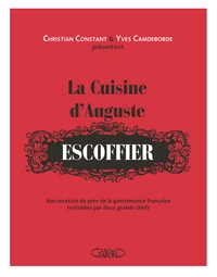La cuisine d'Auguste Escoffier