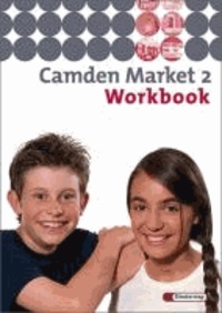 Camden Market 2. Workbook 6. Schuljahr. Berlin, Brandenburg.