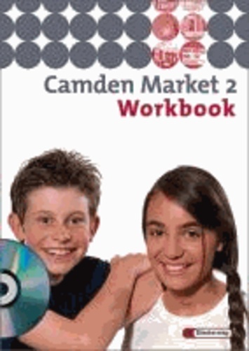 Camden Market 2. Workbook mit Multimedia-Sprachtrainer CD-ROM. 6. Schuljahr. Berlin, Brandenburg - Zum neuen Rahmenlehrplan.