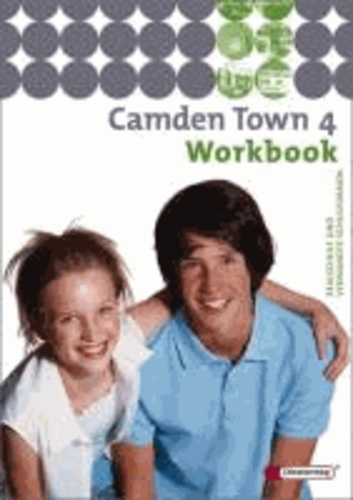 Camden Town 4. Workbook - Unterrichtswerk für Realschulen und verwandte Schulformen.
