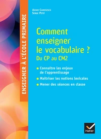 Comment enseigner le vocabulaire ?