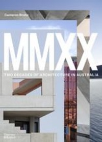 Cameron Bruhn - MMXX Two Decades of Architecture in Australia.