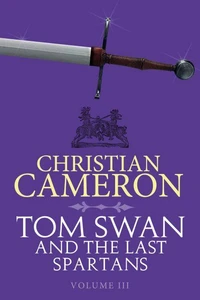 Tom Swan and the Last Spartans: Part Three