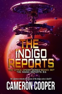  Cameron Cooper - The Indigo Reports - The Indigo Reports, #3.5.
