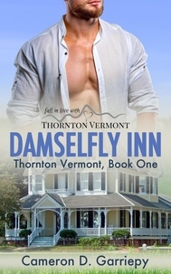 Cameron D. Garriepy - Damselfly Inn - Thornton Vermont, #1.