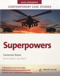 Cameron Dunn - AS/A2 Geography Superpowers - Contemporary Cases Studies.