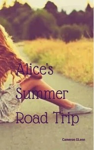 Alice's Summer Road Trip