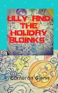  Cameron Glenn - Lilly and the Holiday Bloinks.