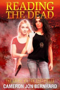 Reading the Dead - The Sarah Milton Chronicles