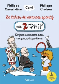  Cami et Philippe Caverivière - Le cahier de vacances sportif des deux Phil'.