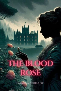 The Blood Rose