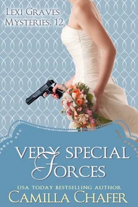 Very Special Forces (Lexi Graves Mysteries, 12)