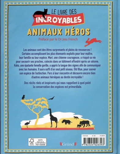 Le livre des incroyables animaux heros