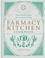 Farmacy Kitchen Cookbook. Plant-based recipes for a conscious way of life