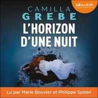 Camilla Grebe - L'Horizon d'une nuit.