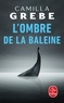 Camilla Grebe - L'ombre de la baleine.