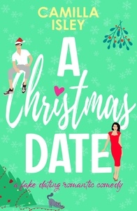  Camilla Isley - A Christmas Date - First Comes Love, #3.
