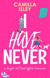  Camilla Isley - I Have Never - First Comes Love, #2.