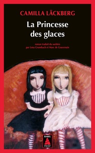 Téléchargez des ebooks gratuits en allemand La princesse des glaces par Camilla Läckberg (Litterature Francaise)