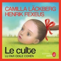Camilla Läckberg et Henrik Fexeus - Le Culte.