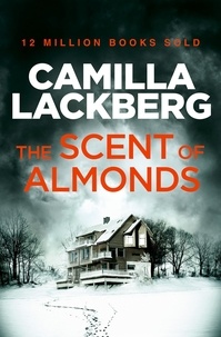 Camilla Läckberg - The Scent of Almonds - A Novella.